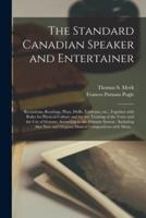 The Standard Canadian Speaker and Entertainer [Microform]