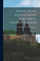Royal Nova Scotia Yacht Squadron, Station Halifax [Microform]