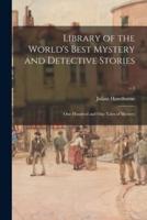 Library of the World's Best Mystery and Detective Stories