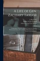 A Life of Gen. Zachary Taylor