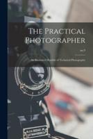 The Practical Photographer; an Illustrated Monthly of Technical Photography; No.9