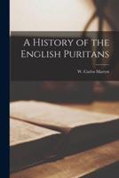 A History of the English Puritans [Microform]