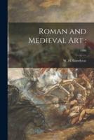 Roman and Medieval Art