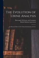 The Evolution of Urine Analysis [Electronic Resource]