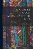 A Journey Through Abyssinia to the Nile