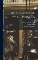 The Pilgrimage of Princes