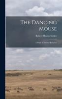 The Dancing Mouse