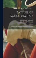 Battles of Saratoga, 1777; The Saratoga Monument Association, 1856-1891 [Microform]