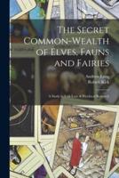 The Secret Common-Wealth of Elves, Fauns and Fairies