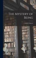 The Mystery of Being