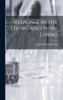 Response in the Living and Non-Living