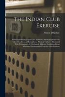 The Indian Club Exercise