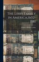 The Libby Family in America,1602-1881