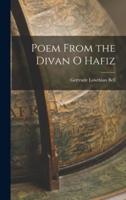 Poem From the Divan O Hafiz