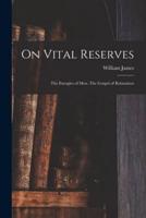 On Vital Reserves