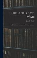 The Future of War