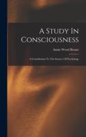 A Study In Consciousness