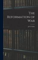 The Reformation of War