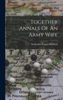 Together Annals Of An Army Wife