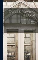 Olive Growing In Spain
