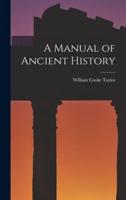 A Manual of Ancient History