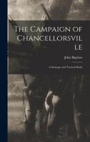 The Campaign of Chancellorsville