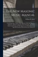 The New Masonic Music Manual