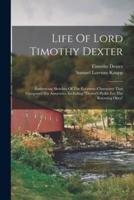Life Of Lord Timothy Dexter