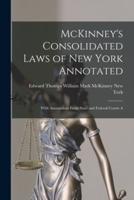 McKinney's Consolidated Laws of New York Annotated