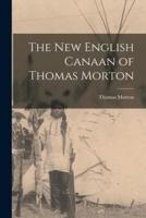 The New English Canaan of Thomas Morton