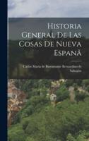 Historia General De Las Cosas De Nueva Espanã