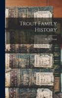 Trout Family History