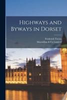 Highways and Byways in Dorset