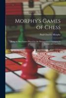 Morphy's Games of Chess
