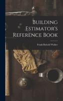 Building Estimator's Reference Book
