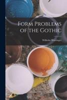 Form Problems of the Gothic