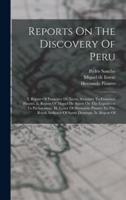 Reports On The Discovery Of Peru