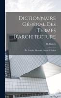 Dictionnaire Général Des Termes D'architecture