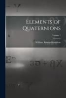 Elements of Quaternions; Volume 2