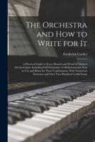The Orchestra and How to Write for It