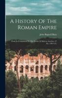 A History Of The Roman Empire