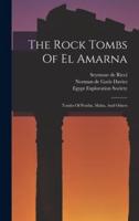 The Rock Tombs Of El Amarna
