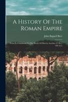 A History Of The Roman Empire