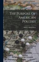 The Purpose Of American Polities