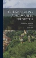 C. H. Spurgeon's Ausgewählte Predigten