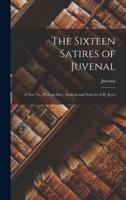 The Sixteen Satires of Juvenal