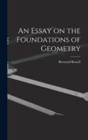 An Essay on the Foundations of Geometry