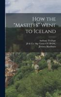 How the "Mastiffs" Went to Iceland