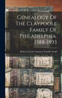 Genealogy Of The Claypoole Family Of Philadelphia. 1588-1893