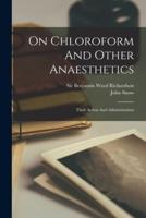 On Chloroform And Other Anaesthetics